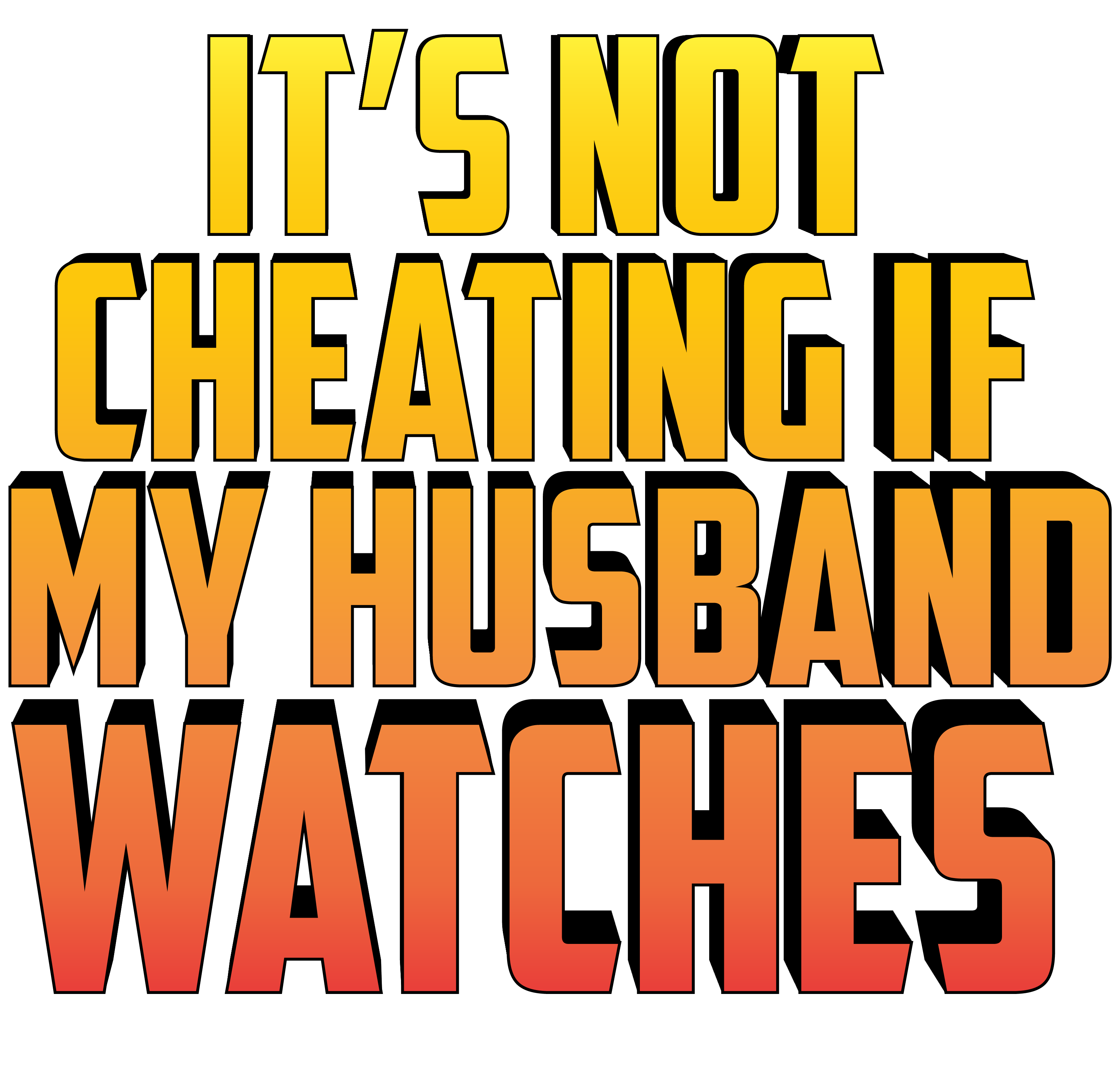 Not Cheating Husband